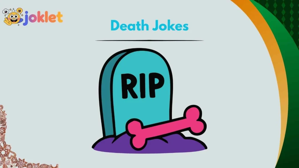 Sarcastic Death Humor That Feels Too Real