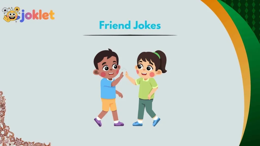 Best Friend Jokes Full of Chaos