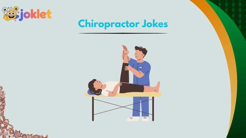 Chiropractor Dad Jokes Everyone Secretly Loves