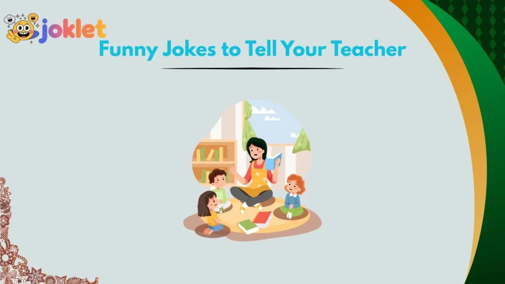 Clever Classroom Jokes That Get Real Laughs