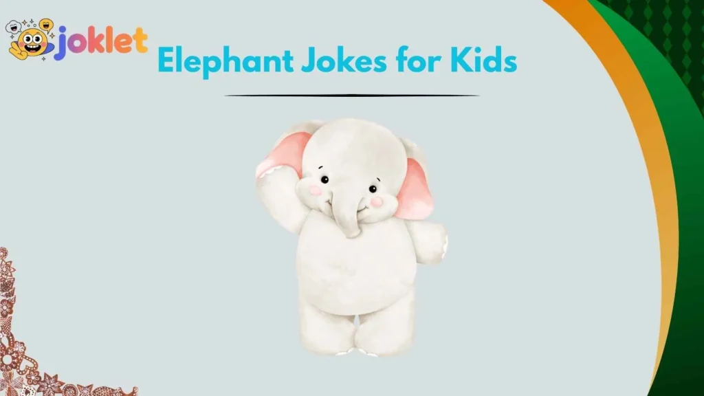 Cute Elephant Jokes for Younger Kids
