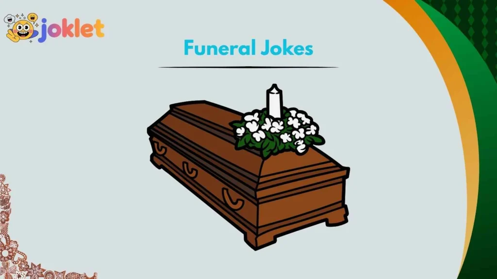 Funeral Puns That Deserve a Standing Ovation