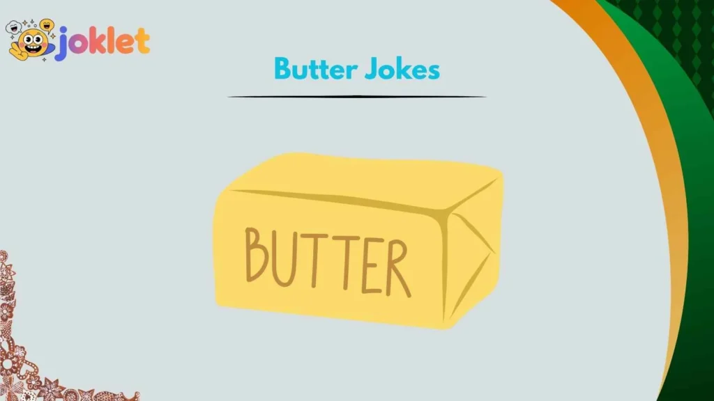 Funny Butter Puns That Spread Fast