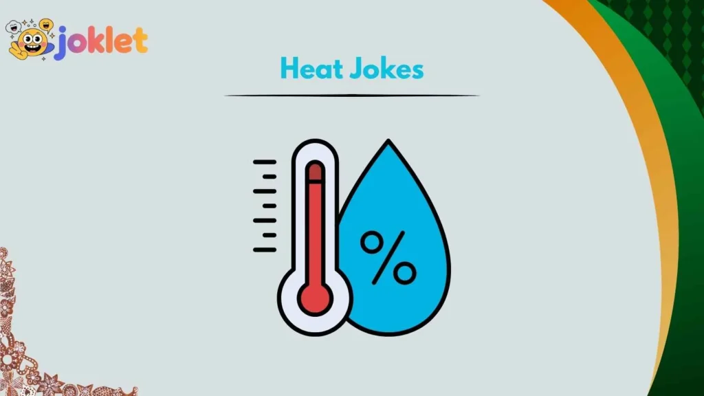 Heat Jokes for TikTok and Viral Posts