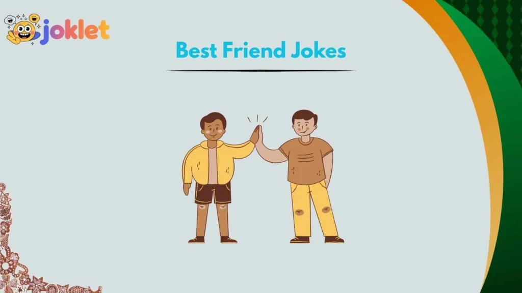 Severe Best Friend Jokes That Hit Hard