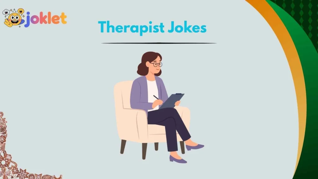 Therapist Jokes About Childhood