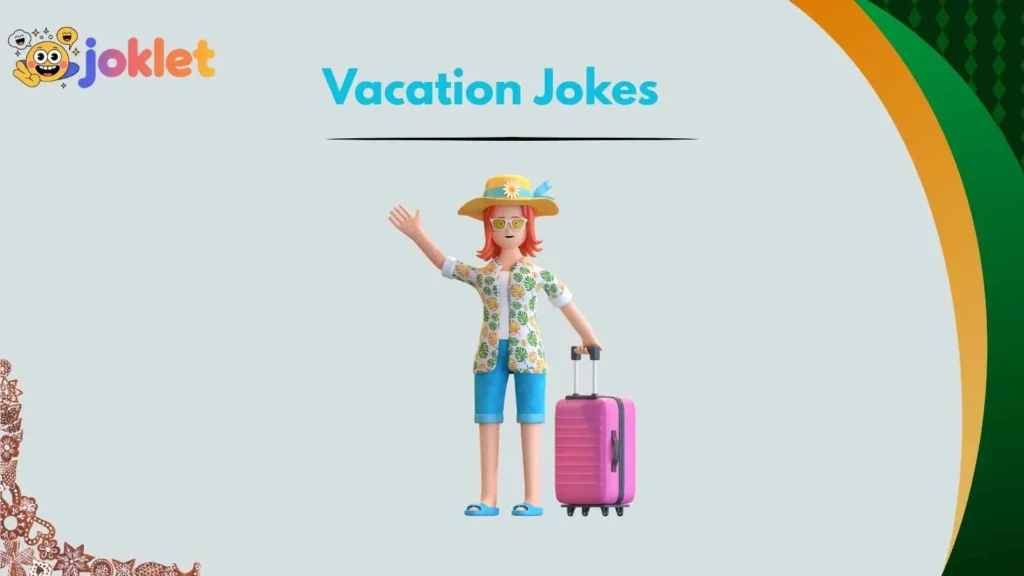 Travel Jokes for Every Kind of Trip
