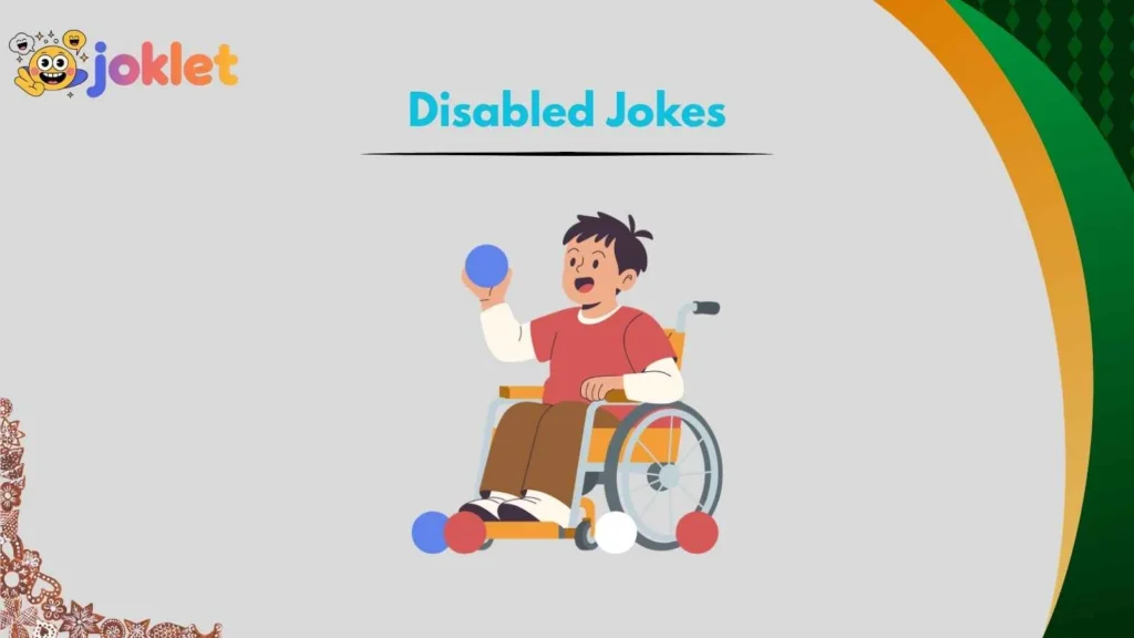Wheelchair Jokes That Keep Rolling