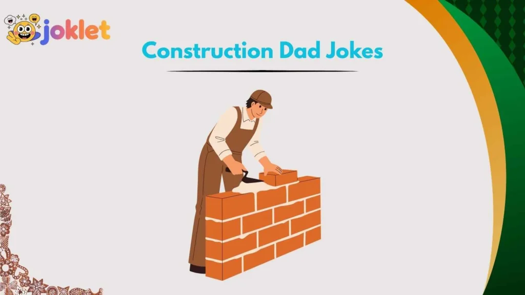 Builder Dad Jokes