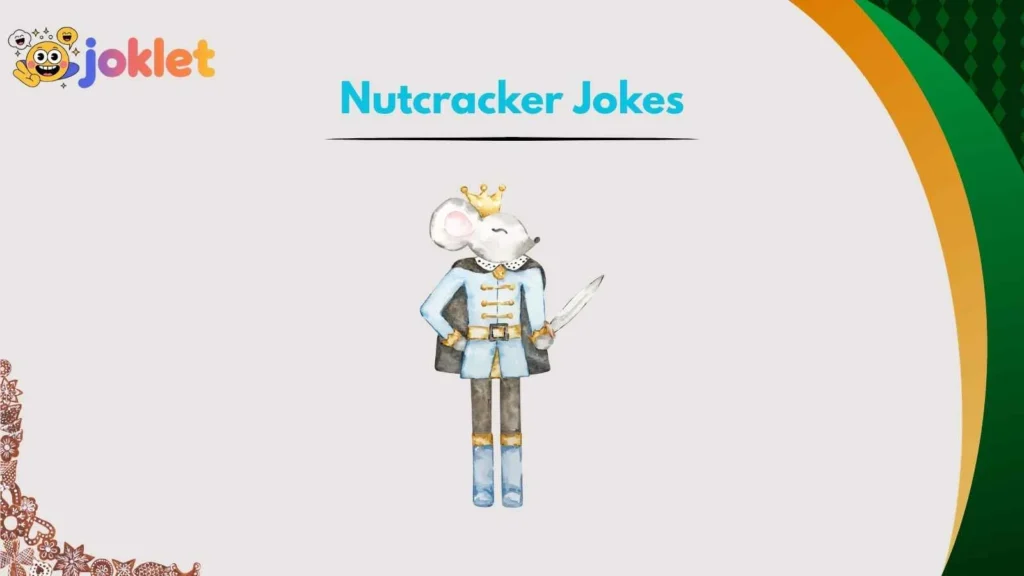 Christmas Nutcracker Jokes