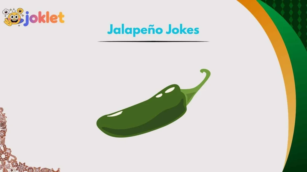 Clever Jalapeño One-Liners for Quick Smiles