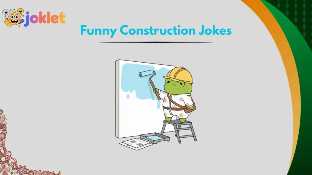 Construction Dad Jokes That Actually Work