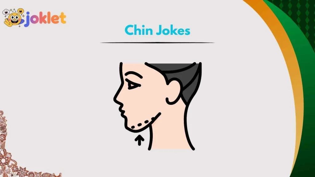 Silly Chin One-Liners