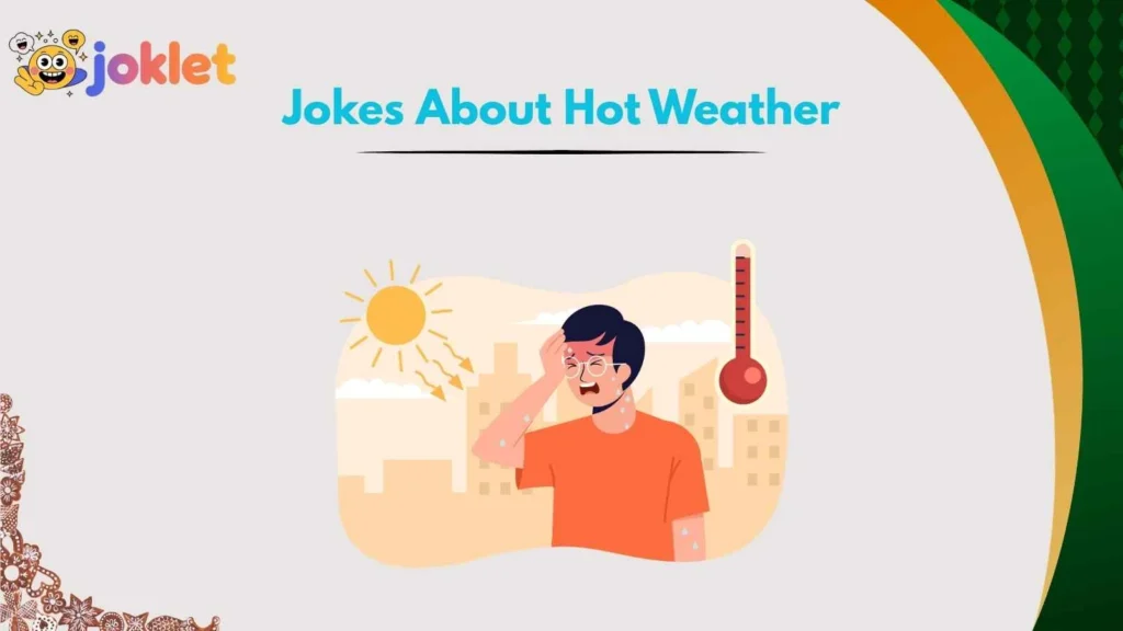 Summer Heat One-Liners