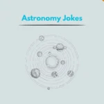 Astronomy Jokes