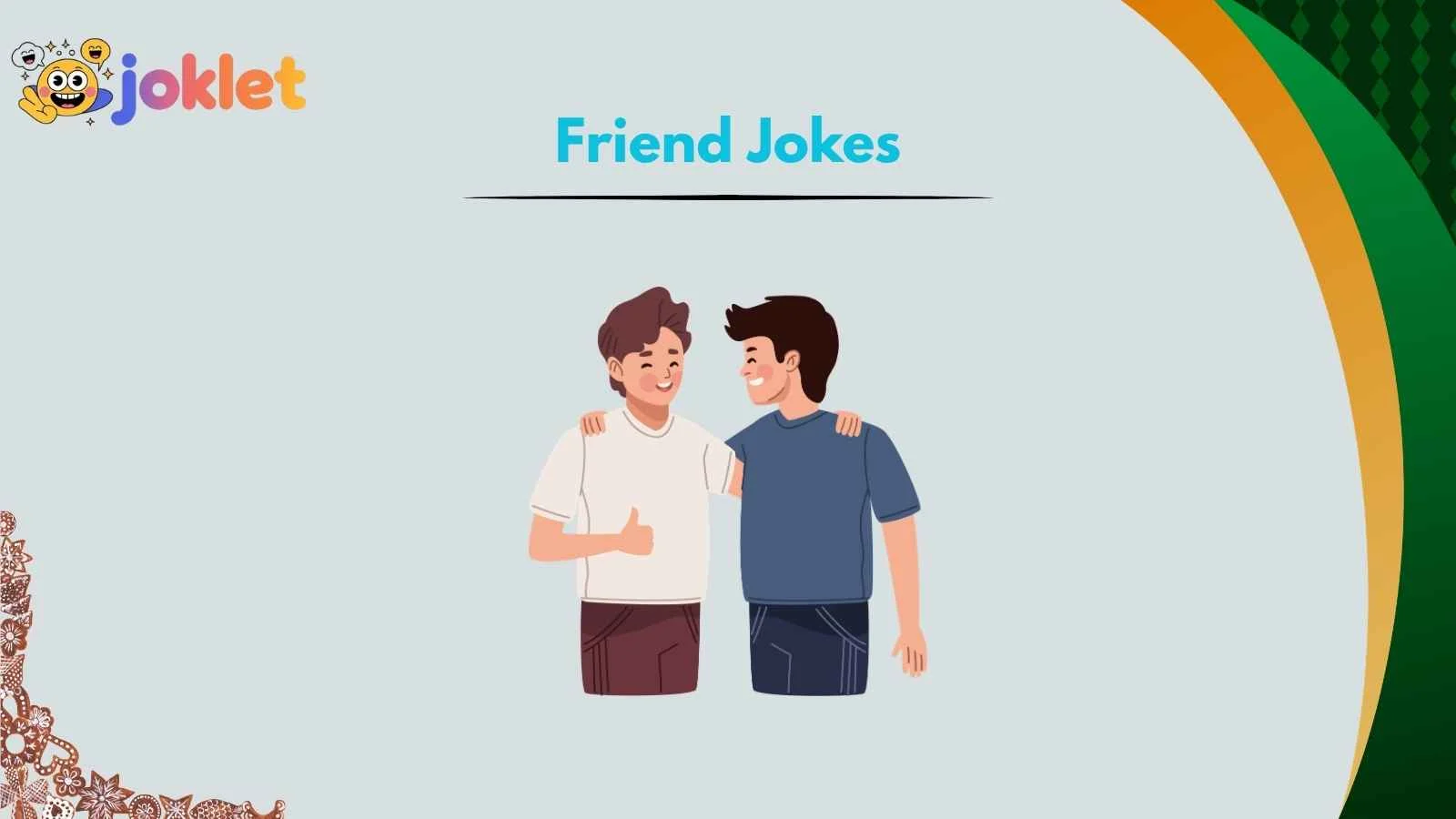 Friend Jokes