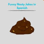 Funny Nasty Jokes in Spanish