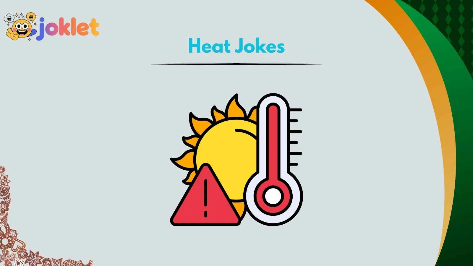 Heat Jokes