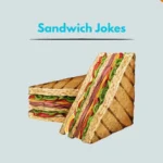 Sandwich Jokes