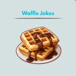 Waffle Jokes