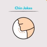 Chin Jokes