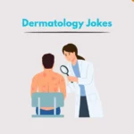 Dermatology Jokes