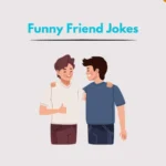 Funny Friend Jokes