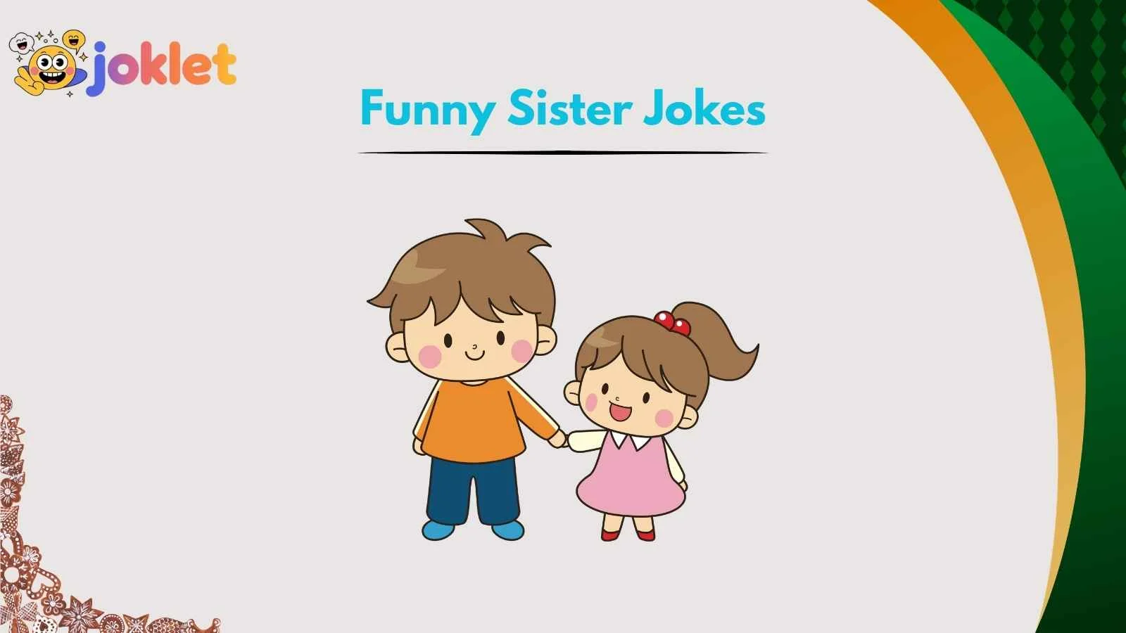 Funny Sister Jokes