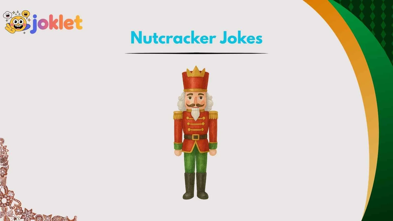 Nutcracker Jokes