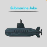 Submarine Jokes
